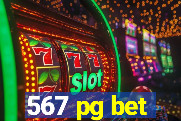 567 pg bet